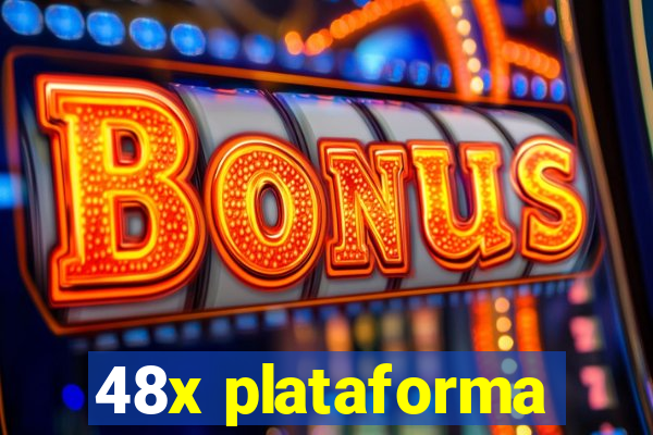 48x plataforma